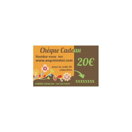 Chèque cadeau 20€ (valable 1 an)