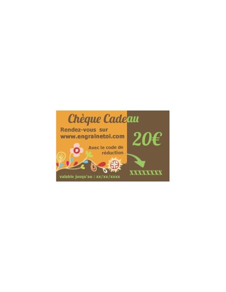 Chèque cadeau 20€ (valable 1 an)